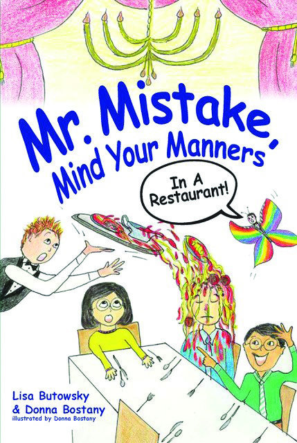 The cover of “Mr. Mistake, Mind Your Manners in a Restaurant” by sisters Lisa A. Butowsky and Donna Bostany.