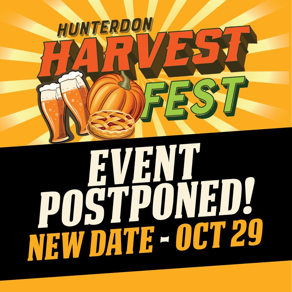Hunterdon Harvest Fest, scheduled for Saturday, Oct. 1, has been postponed to Saturday, Oct. 29.