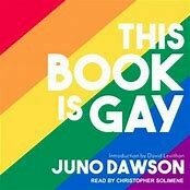 The Central Bucks School District recently removed Juno Dawson’s “This Book is Gay” from its libraries.