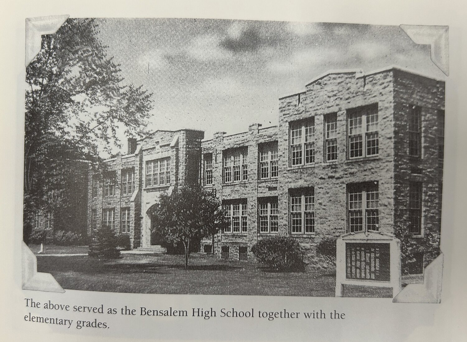 The Cornwells building housed the first Bensalem Township High School and elementary grades.
